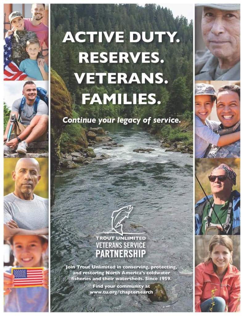 Thank You to All Our Veterans Susquehanna Chapter of Trout Unlimited